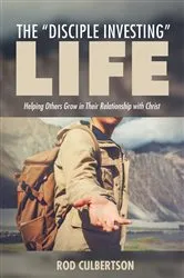 Book cover of The “Disciple Investing” Life by Rod Culbertson