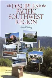 Book cover of The Disciples in the Pacific Southwest Region by Edwin C. Linberg