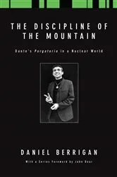 Book cover of The Discipline of the Mountain by Daniel Berrigan