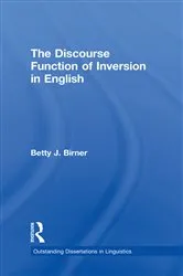 Book cover of The Discourse Function of Inversion in English by Betty Birner