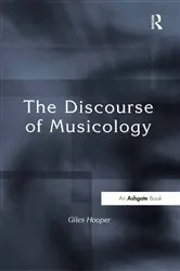 Book cover of The Discourse of Musicology by Giles Hooper
