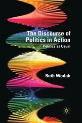 Book cover of The Discourse of Politics in Action by R. Wodak