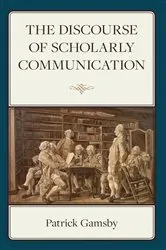 Book cover of The Discourse of Scholarly Communication by Unknown