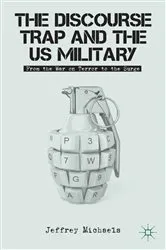 Book cover of The Discourse Trap and the US Military by J. Michaels