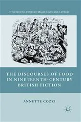 Book cover of The Discourses of Food in Nineteenth-Century British Fiction by A. Cozzi