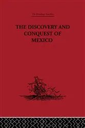 Book cover of The Discovery and Conquest of Mexico 1517-1521 by Bernal Diaz Del Castillo
