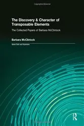 Book cover of The Discovery & Character of Transposable Elements by Barbara McClintock