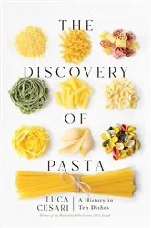 Book cover of The Discovery of Pasta by Luca Cesari