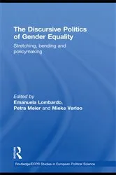 Book cover of The Discursive Politics of Gender Equality by Emanuela Lombardo