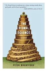 Book cover of The Dismal Science: A Novel by Peter Mountford