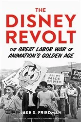 Book cover of The Disney Revolt by Jake S. Friedman