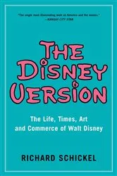 Book cover of The Disney Version by Richard Schickel