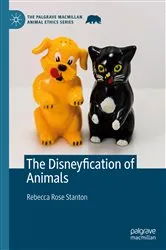Book cover of The Disneyfication of Animals by Rebecca Rose Stanton