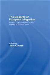 Book cover of The Disparity of European Integration by Borzel Tanja