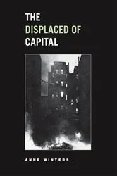 Book cover of The Displaced of Capital by Unknown