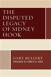 Book cover of The Disputed Legacy of Sidney Hook by Unknown