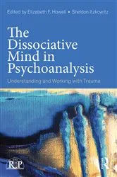 Book cover of The Dissociative Mind in Psychoanalysis by Elizabeth Howell