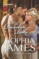 Book cover of The Dissolute Duke by Sophia James