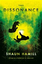 Book cover of The Dissonance by Shaun Hamill