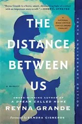 Book cover of The Distance Between Us by Reyna Grande