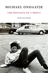 Book cover of The Distance of a Shout by Michael Ondaatje