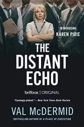 Book cover of The Distant Echo by Val McDermid