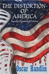 Book cover of The Distortion of America by Oscar Handlin