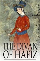 Book cover of The Divan of Hafiz by Hafiz