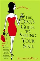 Book cover of The Diva's Guide to Selling Your Soul by Kathleen O'Reilly
