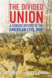 Book cover of The Divided Union by Peter Batty