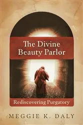 Book cover of The Divine Beauty Parlor by Meggie K. Daly