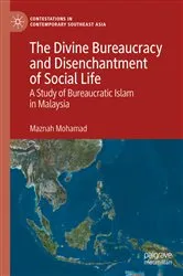 Book cover of The Divine Bureaucracy and Disenchantment of Social Life by Maznah Mohamad