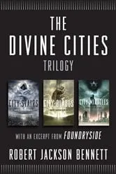 Book cover of The Divine Cities Trilogy by Robert Jackson Bennett