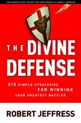 Book cover of The Divine Defense by Robert Jeffress