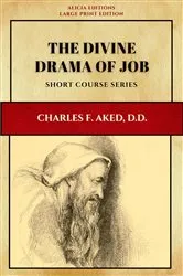 Book cover of The Divine Drama of Job by Charles F. Aked