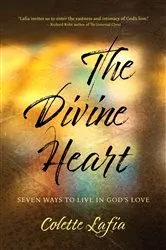 Book cover of The Divine Heart by Colette Lafia