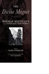 Book cover of The Divine Magnet by Herman Melville
