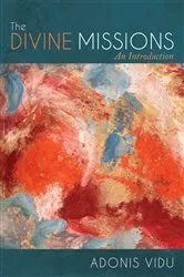 Book cover of The Divine Missions by Adonis Vidu