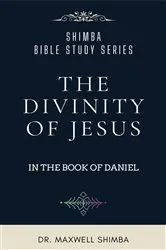 Book cover of The Divinity of Jesus in the Book of Daniel by Shimba