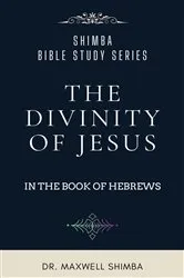 Book cover of The Divinity of Jesus in the Book of Hebrews by Shimba