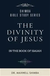Book cover of The Divinity of Jesus in the Book of Isaiah by Shimba