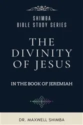 Book cover of The Divinity of Jesus in the Book of Jeremiah by Shimba