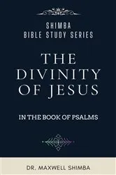 Book cover of The Divinity of Jesus in the Book of Psalms by Maxwell Shimba