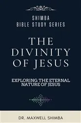 Book cover of The Divinity of Jesus by Maxwell Shimba