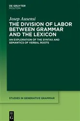 Book cover of The Division of Labor between Grammar and the Lexicon by Josep Ausensi