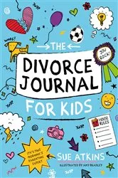 Book cover of The Divorce Journal for Kids by Sue Atkins