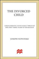 Book cover of The Divorced Child by Joseph Nowinski