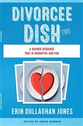 Book cover of The Divorcee Dish Two by Erin Dullaghan Jones