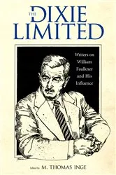 Book cover of The Dixie Limited by M. Thomas Inge