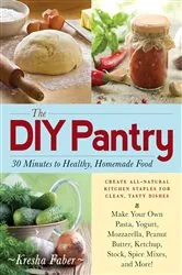 Book cover of The DIY Pantry by Kresha Faber